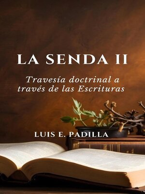 cover image of La Senda 2, Travesía Doctrinal a Través de las Escrituras